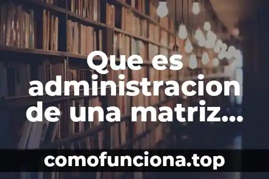 Para qué es el símbolo del ángulo en matemáticas 7 Que es administracion de una matriz en matemáticas