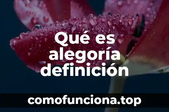 Alegoría literaria que es 6 Qué es alegoría definición