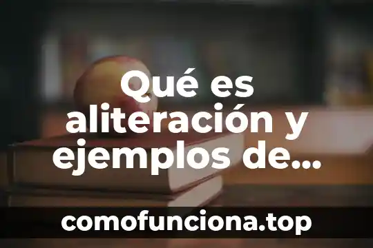 Que es una flor perfecta ejemplos 3 Qué es aliteración y ejemplos de poemas