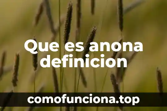 Que es inotropico definicion 4 Que es anona definicion