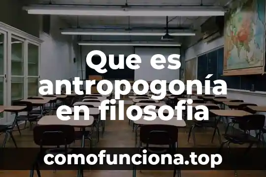 Qué es disyunción en filosofía 3 Que es antropogonía en filosofia