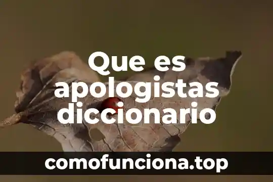 Diccionario de etimología que es ética 7 Que es apologistas diccionario