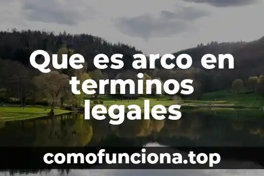 Que es el dolor de estomago en terminos populares 3 Que es arco en terminos legales