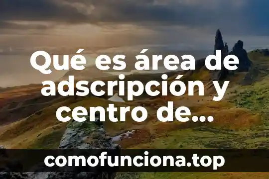 Que es el significado significante referente y entidad cultural 3 Qué es área de adscripción y centro de trabajo