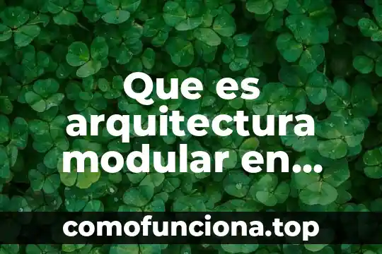 ISBN informática que es 4 Que es arquitectura modular en informatica