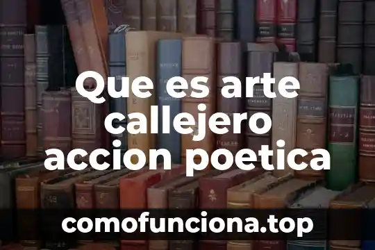 Que es el movimiento poetica de la edad media 5 Que es arte callejero accion poetica