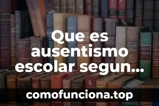 Qué es conciencia histórica según autores 6 Que es ausentismo escolar segun autores