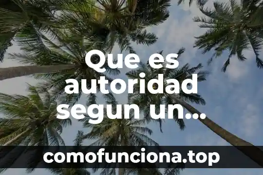 Para la pedagogía que es conocimiento 3 Que es autoridad segun un articulo