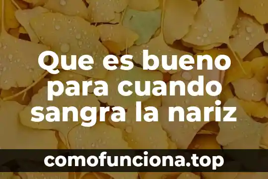 Cuando se dice que es relacion de proporcionalidad directa 8 Que es bueno para cuando sangra la nariz