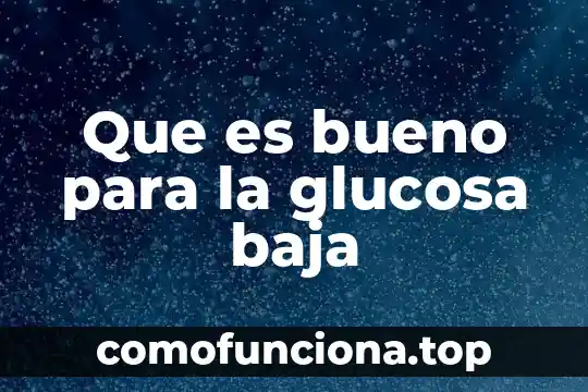 Por que es bueno clonar 4 Que es bueno para la glucosa baja