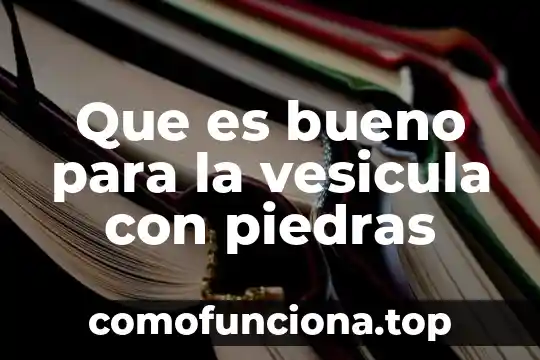 Por que es bueno hacer tesis 3 Que es bueno para la vesicula con piedras