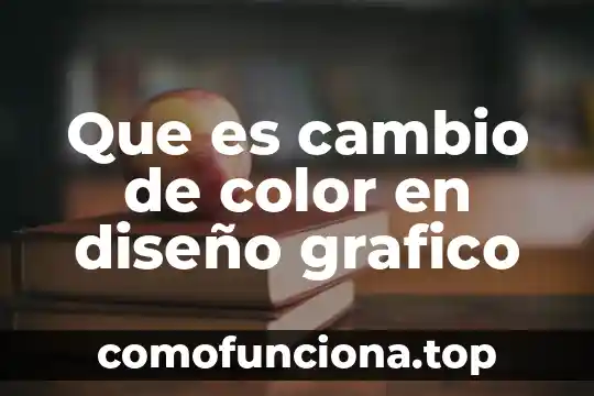 Diseño experimental jerárquico qué es 6 Que es cambio de color en diseño grafico