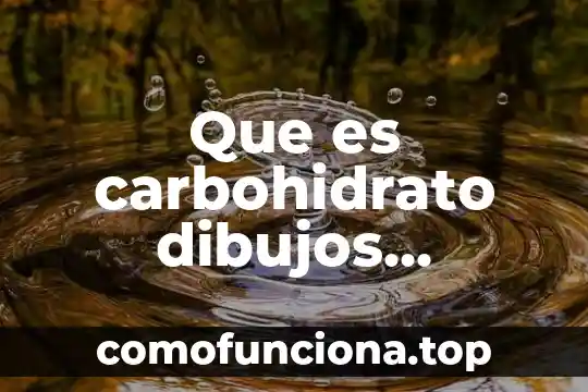 Qué es una oración definición para niños 8 Que es carbohidrato dibujos anomados definicion