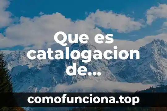 Introducción para que es importante los documentos de identidad 4 Que es catalogacion de documentos