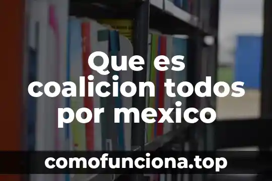 Que es la pared celular animal 8 Que es coalicion todos por mexico