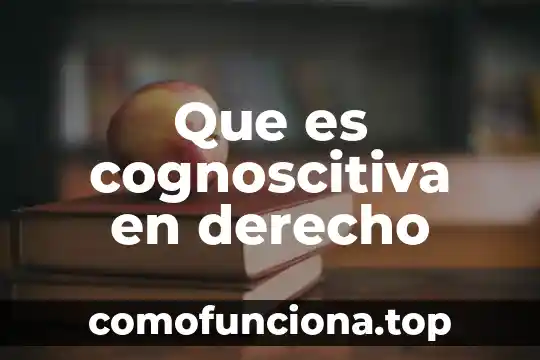 Qué es derecho y qué es justicia 3 Que es cognoscitiva en derecho
