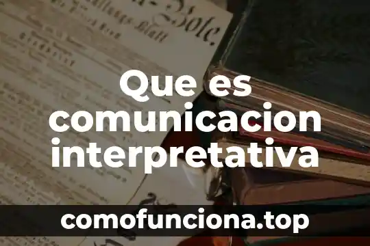 Que es ser carpanta 8 Que es comunicacion interpretativa
