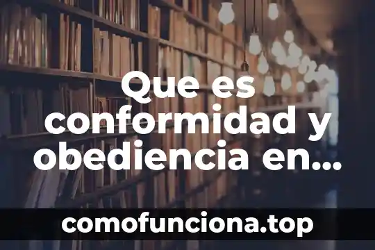 Que es culminar significado 3 Que es conformidad y obediencia en psicologia social