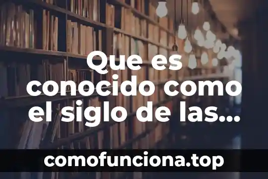 Que es un error conocido itil 3 Que es conocido como el siglo de las luces