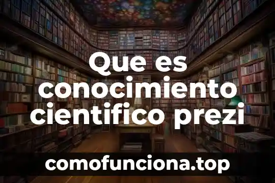 Qué es el acné término científico 5 Que es conocimiento cientifico prezi