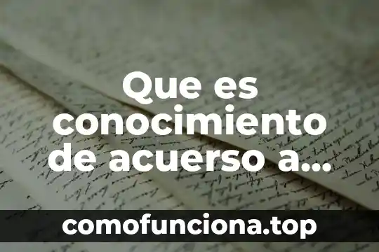 Qué es una conclusión según autores 7 Que es conocimiento de acuerso a autores