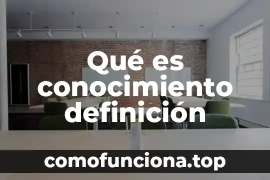 Que es conocimiento egocentrico 7 Qué es conocimiento definición