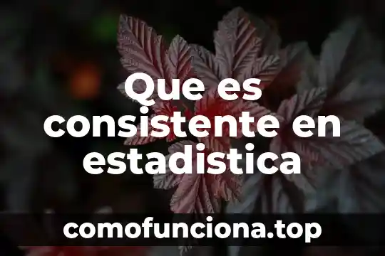 Que es columna arquitectura 5 Que es consistente en estadistica