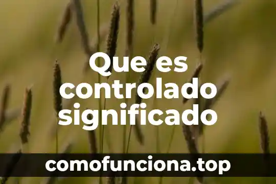 Ifai significado que es 3 Que es controlado significado