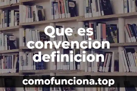 Qué es un número real definición y ejemplo 5 Que es convencion definicion
