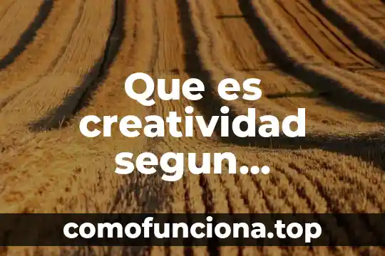 Qué es la realidad y qué hacemos aquí según Platón 6 Que es creatividad segun nickerson