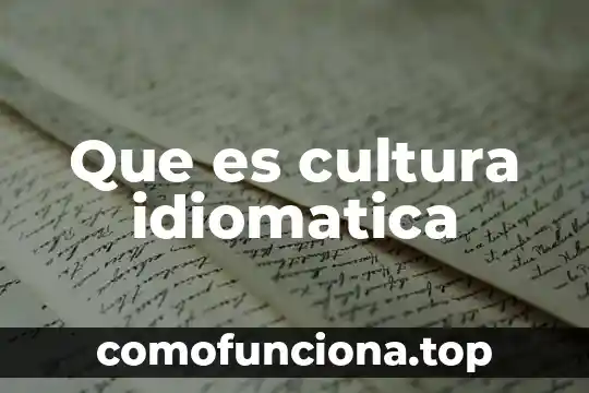 Que es la cultura para el marxismo 8 Que es cultura idiomatica