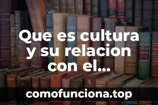 Que es el movimiento de traslación para niños 4 Que es cultura y su relacion con el desarrollo sostenible