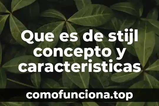 Que es una plaga como surgen y sus caracteristicas 5 Que es de stijl concepto y caracteristicas