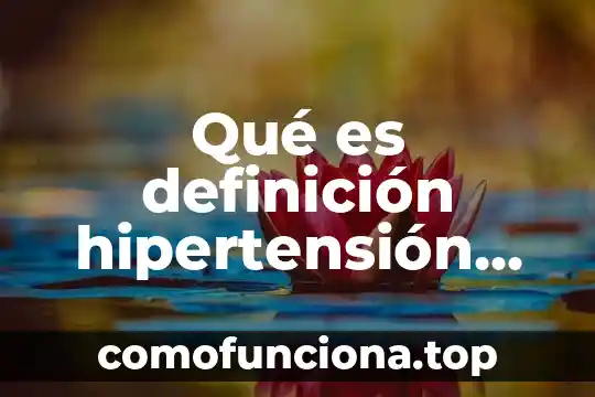 Qué es escasez definición 3 Qué es definición hipertensión portal