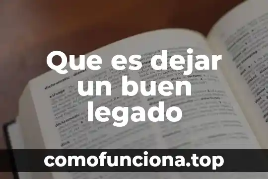 Por que es buen fully automatically device 6 Que es dejar un buen legado