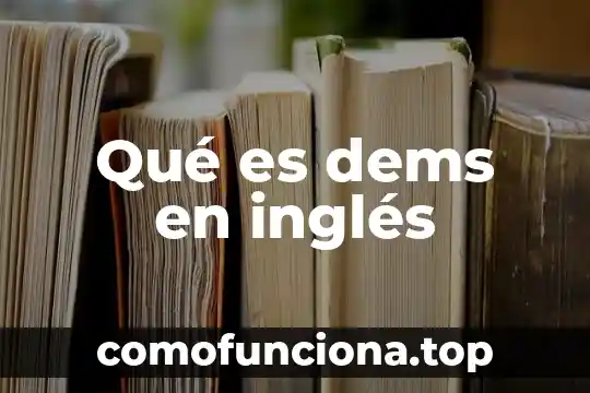 Que es futuro simple en ingles y español 8 Qué es dems en inglés