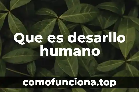 Que es el fenotipo humano 5 Que es desarllo humano