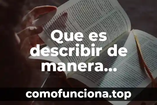 Que es produccion de alimentos de manera sustentable 6 Que es describir de manera general un tema de lectura