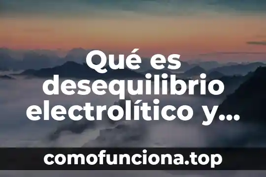 Cuidados de planta que es un palo 4 Qué es desequilibrio electrolítico y cuidados de enfermería