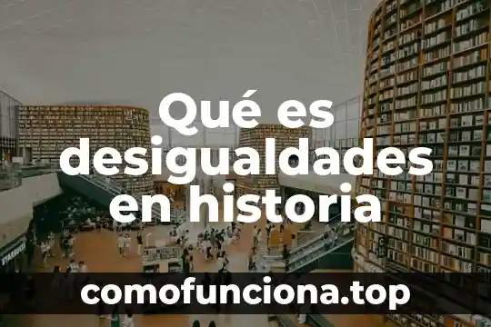 Que es el cine trabajo de historia 3 Qué es desigualdades en historia