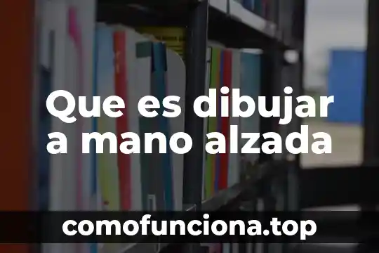 Que es la celula animal para dibujar 7 Que es dibujar a mano alzada