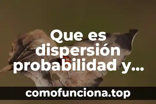 Que es el principio multiplicativo en probabilidad y estadistica 3 Que es dispersión probabilidad y estadistica