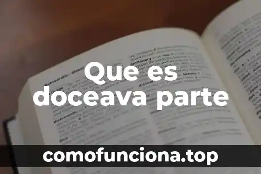 Que es el principio de instancia de parte agraviada 5 Que es doceava parte