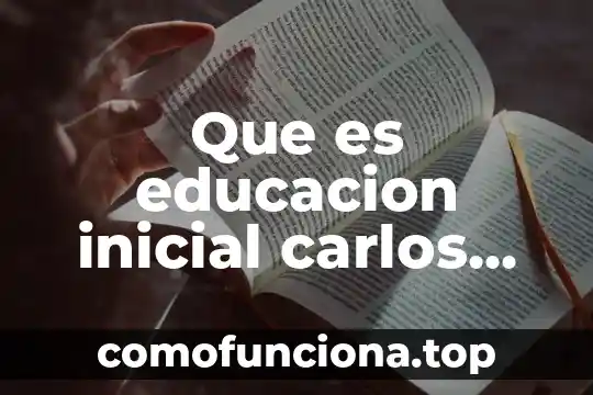 Según Carlos Marx que es el materialismo dialéctico 7 Que es educacion inicial carlos slim