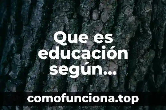 Qué es la filosofía según Sócrates 8 Que es educación según Sócrates, Platón y Durkheim