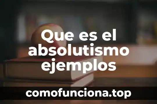Que es pleonasmo figura literaria ejemplos 8 Que es el absolutismo ejemplos