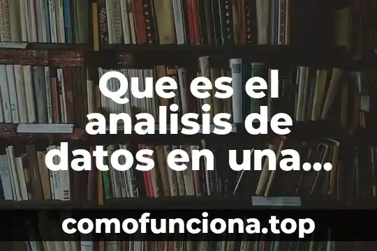 Análisis de la calidad del agua que es 7 Que es el analisis de datos en una tesis