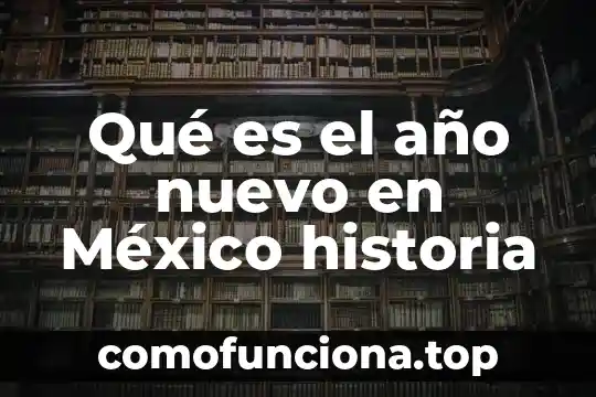 Conjetura de goldbach historia que es 3 Qué es el año nuevo en México historia