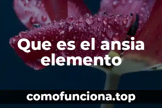 Que es la composicion porcentual de un elemento 8 Que es el ansia elemento