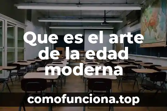 Qué es un comasino edad media 3 Que es el arte de la edad moderna